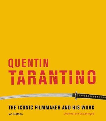 Quentin Tarantino - Ian Nathan
