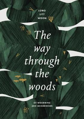 Way Through the Woods - Long Litt Woon