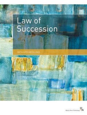 Law of Succession - Richard Hedlund