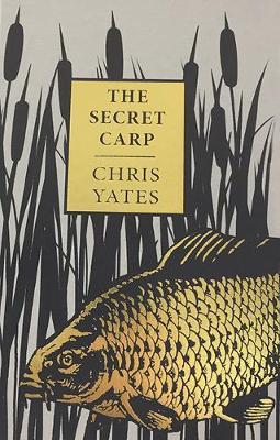 Secret Carp - Chris Yates