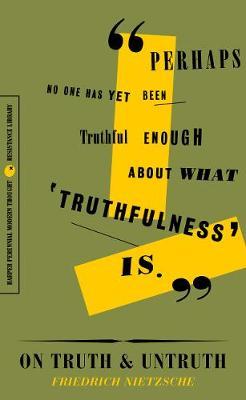 On Truth and Untruth - Friedrich Nietzsche