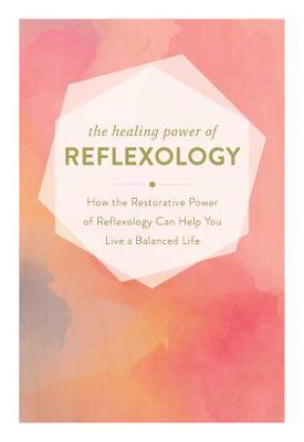 Healing Power of Reflexology -  