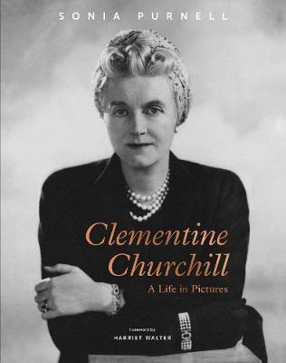 Clementine Churchill - Sonia Purnell