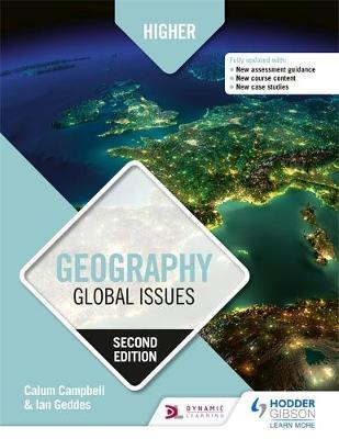 Higher Geography: Global Issues: Second Edition - Calum Campbell