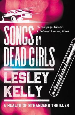 Songs by Dead Girls - Lesley Kelly