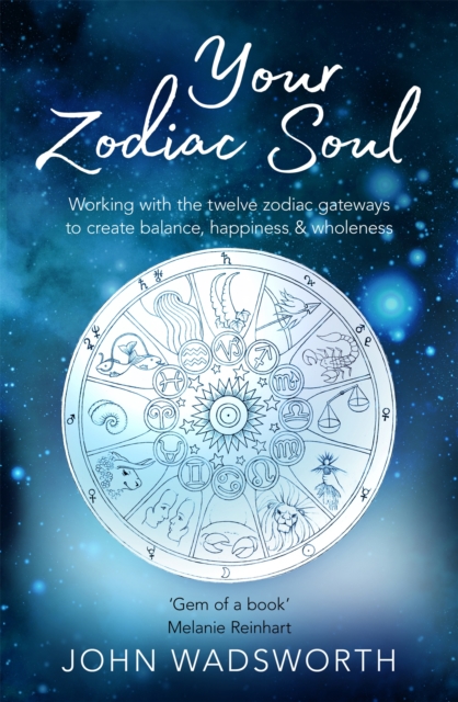 Your Zodiac Soul - John Wadsworth