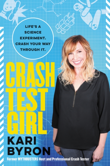 Crash Test Girl - Kari Byron