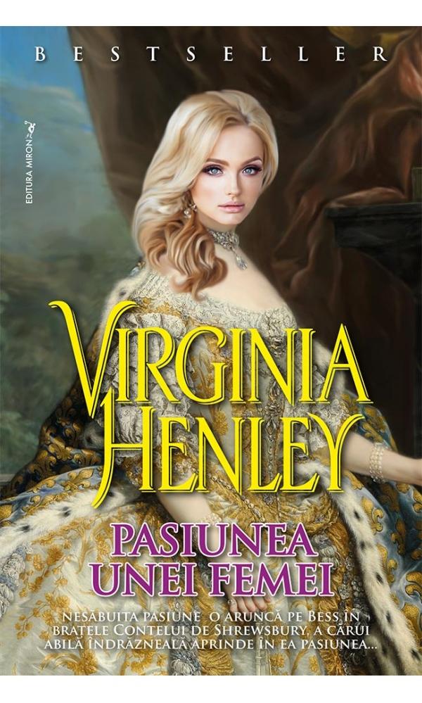 Pasiunea unei femei - Virginia Henley