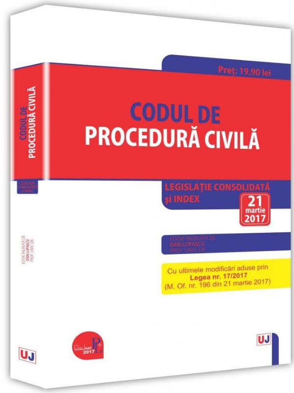 Codul de procedura civila act. 21 martie 2017