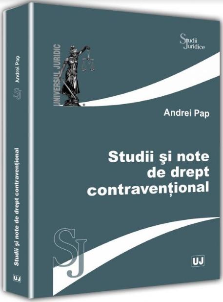 Studii si note de drept contraventional - Andrei Pap