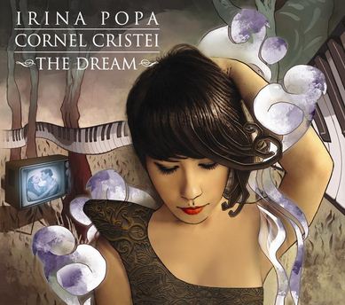 CD Irina Popa, Cornel Cristei - The Dream