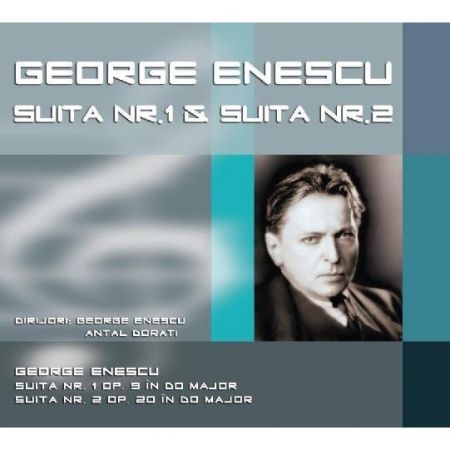 CD George Enescu - Suita nr.1 & Suita nr.2