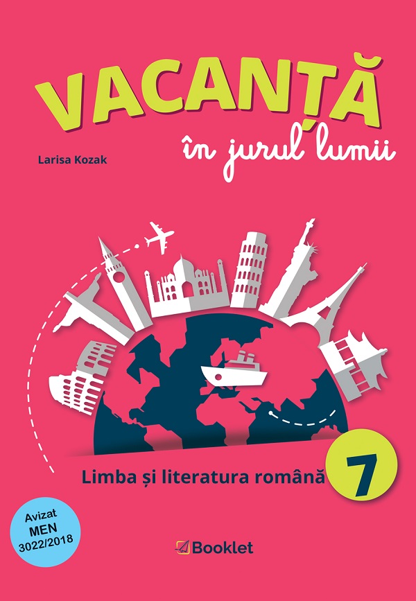 Van Peddling waste away Vacanta in jurul lumii. Limba romana - Clasa 7 - Larisa Kozak -  9786065904859 - Libris