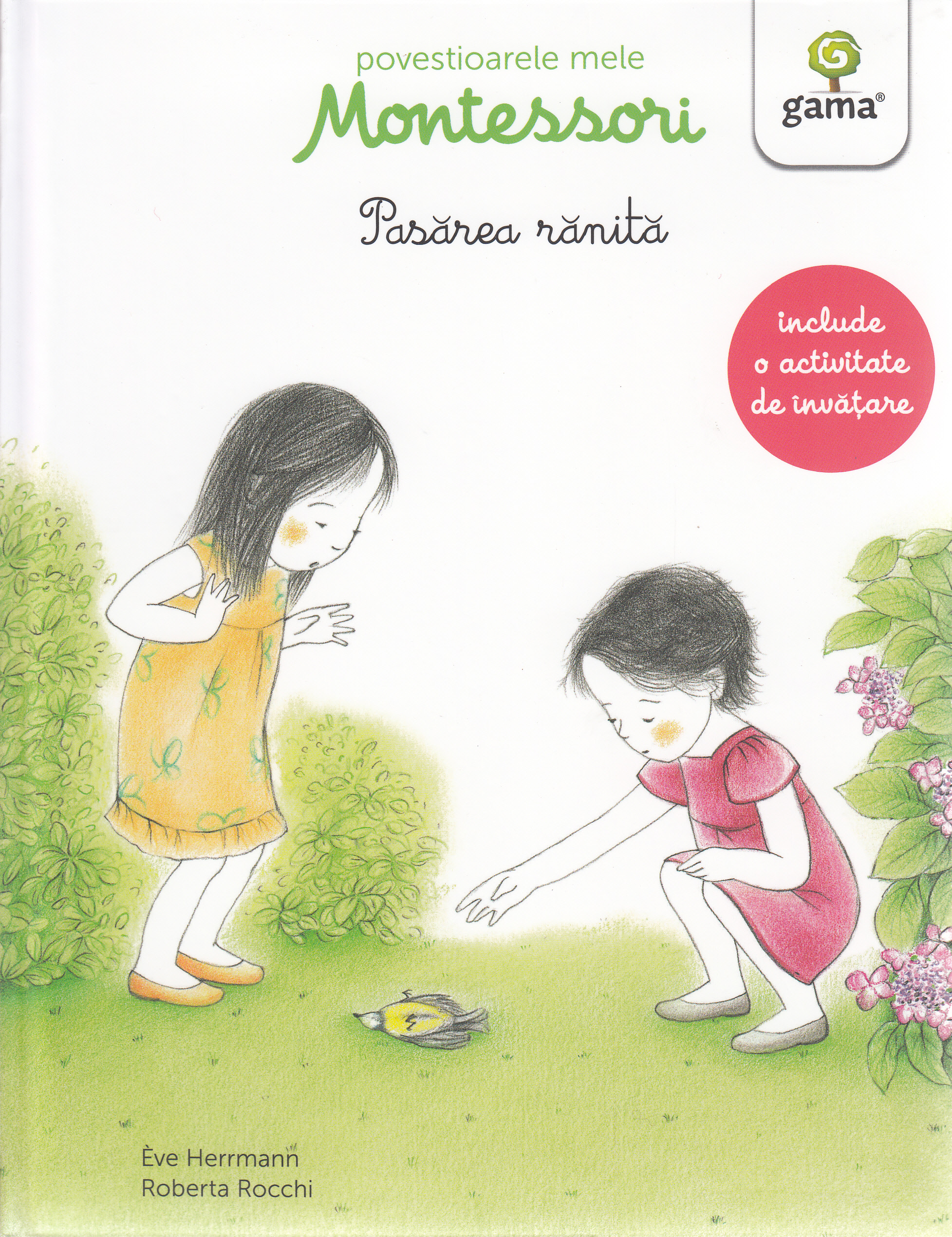 Povestioarele mele Montessori: Pasarea ranita - Eve Herrmann, Roberta Rocchi