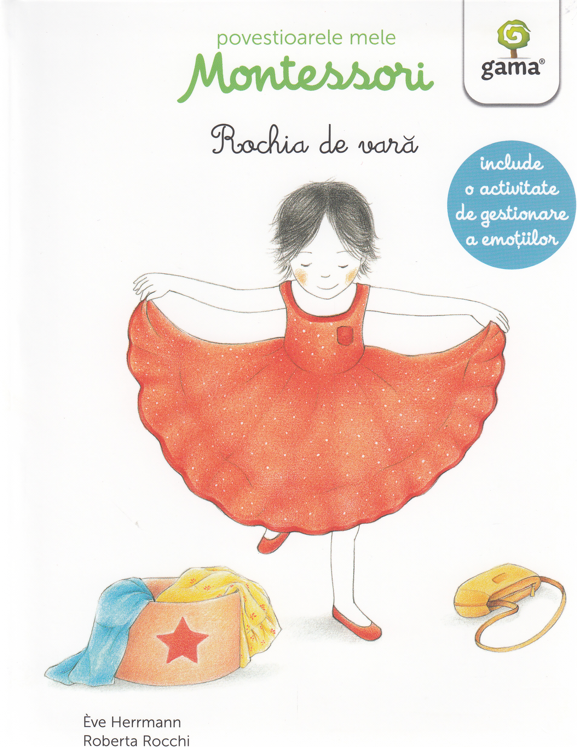 Povestioarele mele Montessori: Rochia de vara - Eve Herrmann, Roberta Rocchi