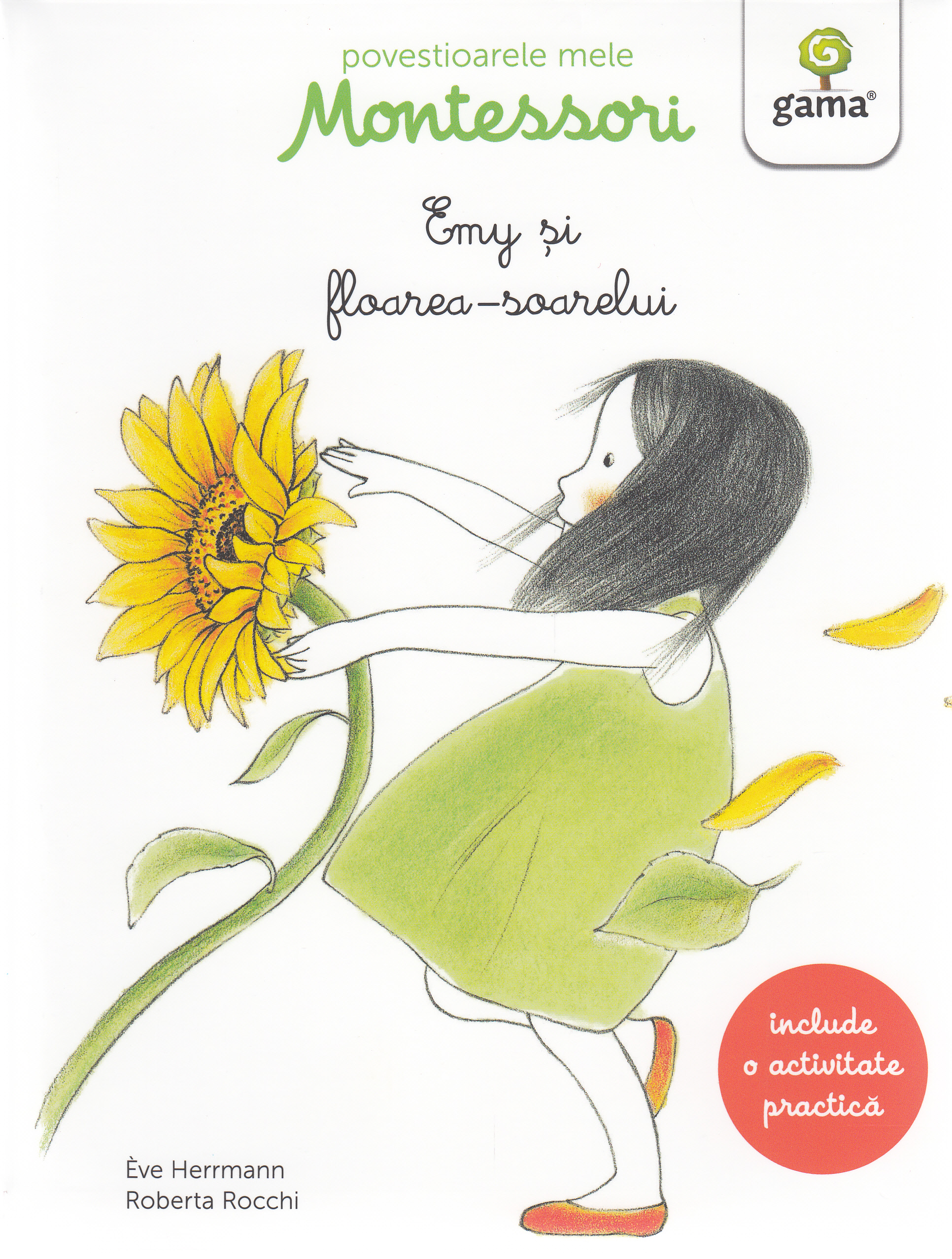 Povestioarele mele Montessori: Emy si florea-soarelui - Eve Herrmann, Roberta Rocchi