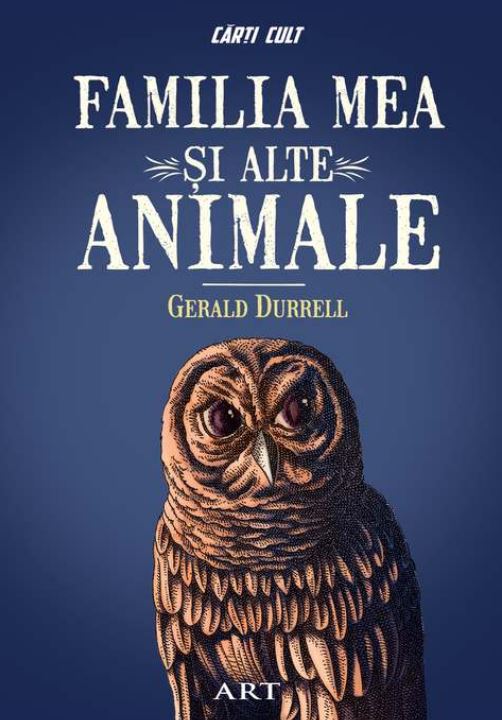Familia mea si alte animale - Gerald Durrell