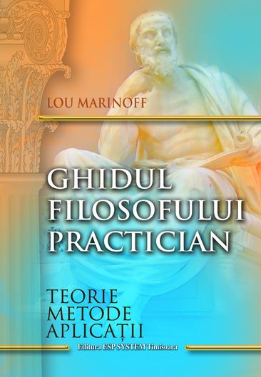 Ghidul filosofului practician - Lou Marinoff
