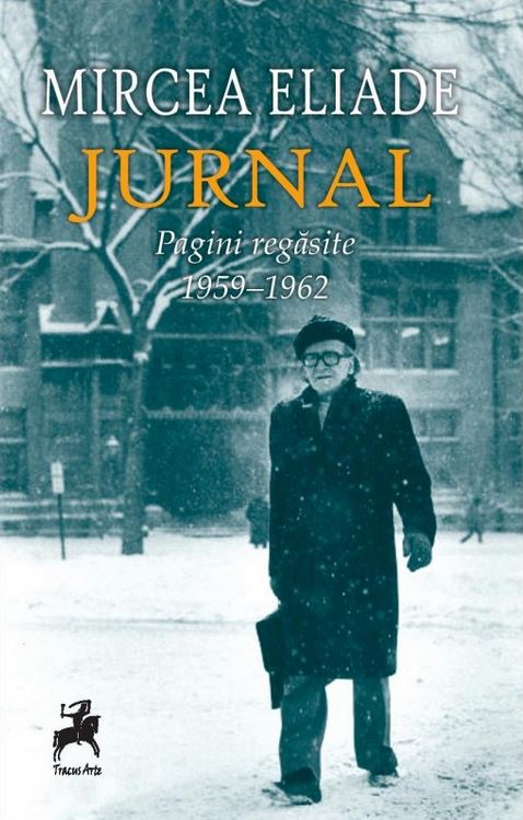 Jurnal. Pagini regasite 1959-1962  - Mircea Eliade