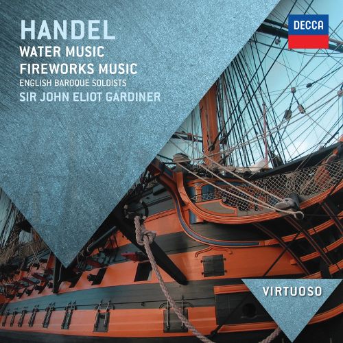 CD Handel - Water Music, Fireworks Music - Sir John Eliot Gardiner