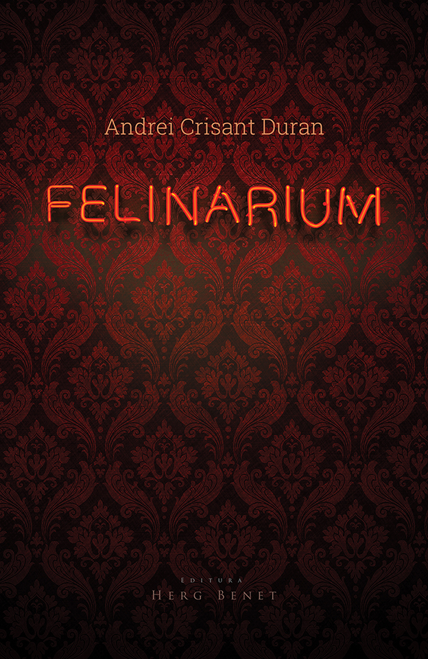 Felinarium - Andrei Crisant Duran