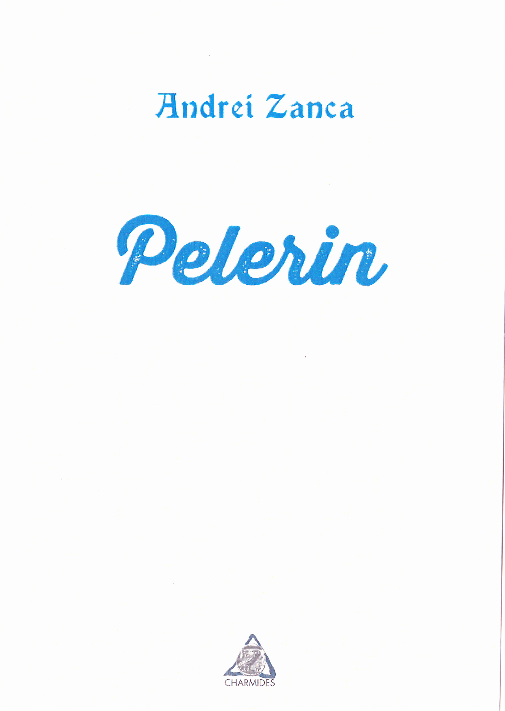 Pelerin - Andrei Zanca