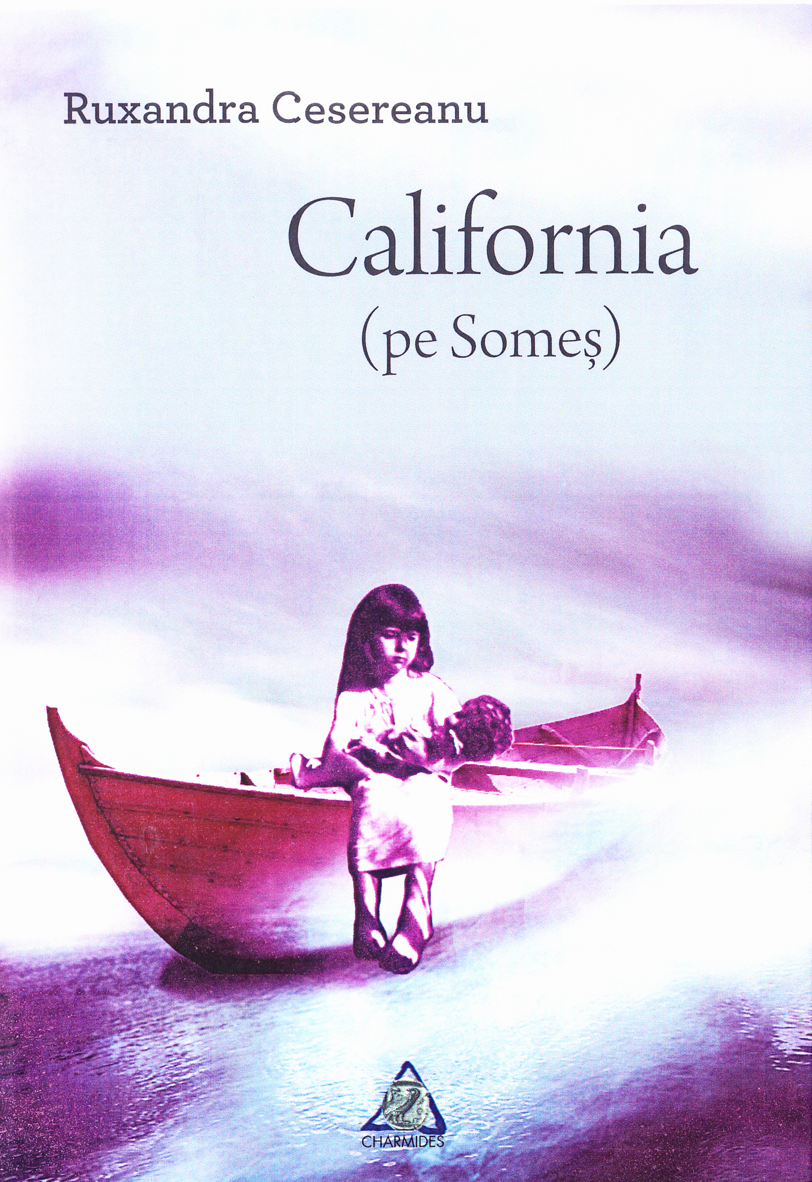 California (pe Somes) - Ruxandra Cesereanu