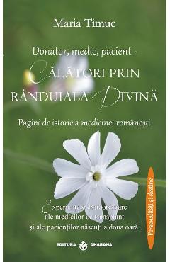 Poza produsului Donator, medic, pacient - Calatori prin randuiala divina - Maria Timuc