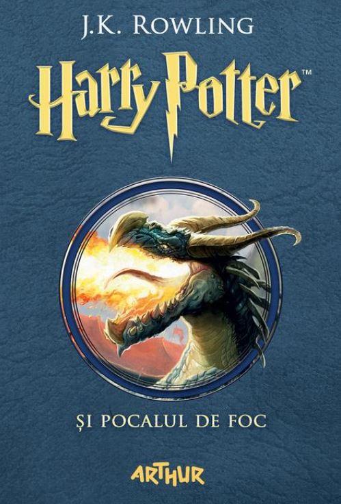 Coperta cărții 'Harry Potter si Pocalul de Foc - J. K. Rowling'