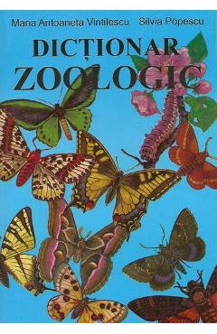 Poza produsului Dictionar zoologic - Maria Antoaneta Vintilescu, Silvia Popescu