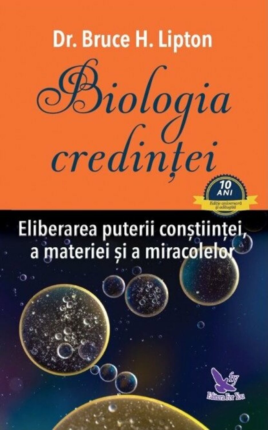 Biologia credintei - Bruce H. Lipton