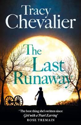 Last Runaway - Tracy Chevalier