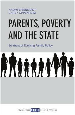 Parents, Poverty and the State - Naomi Eisenstadt
