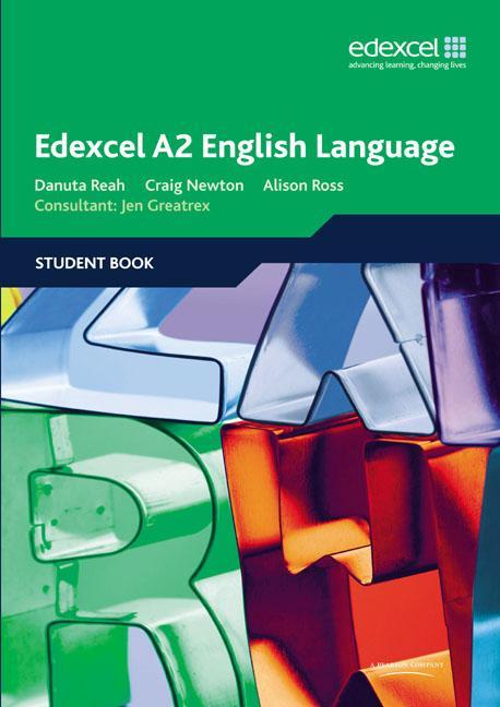 Edexcel A2 English Language Student Book - Danuta Reah