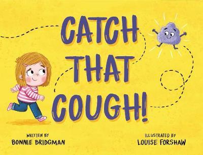 Catch that Cough - Bonnie Bridgman
