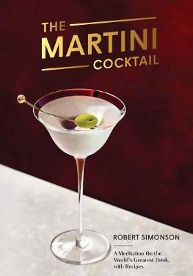 Martini Cocktail - Robert Simonson