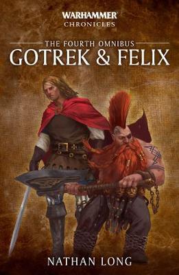 Gotrek and Felix: The Fourth Omnibus - David Guymer