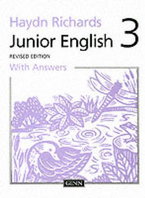 Haydn Richards : Junior English :Pupil Book 3 With Answers - - Haydn Richards