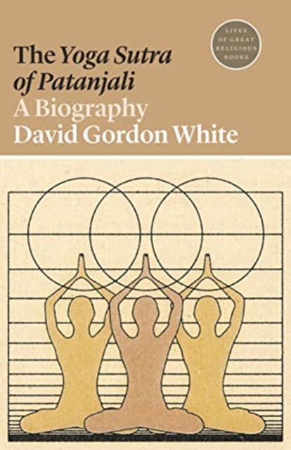 Yoga Sutra of Patanjali - David Gordon White