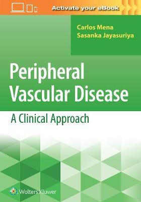 Peripheral Vascular Disease: A Clinical Approach - Carlos Mena