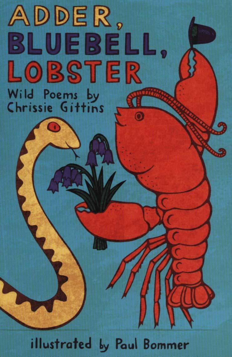 Adder, Bluebell, Lobster - Chrissie Gittins