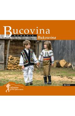 Coperta cărții Bucovina: Romania. Calator prin tara mea