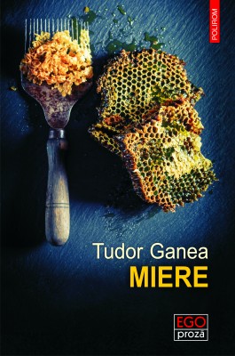 Miere - Tudor Ganea