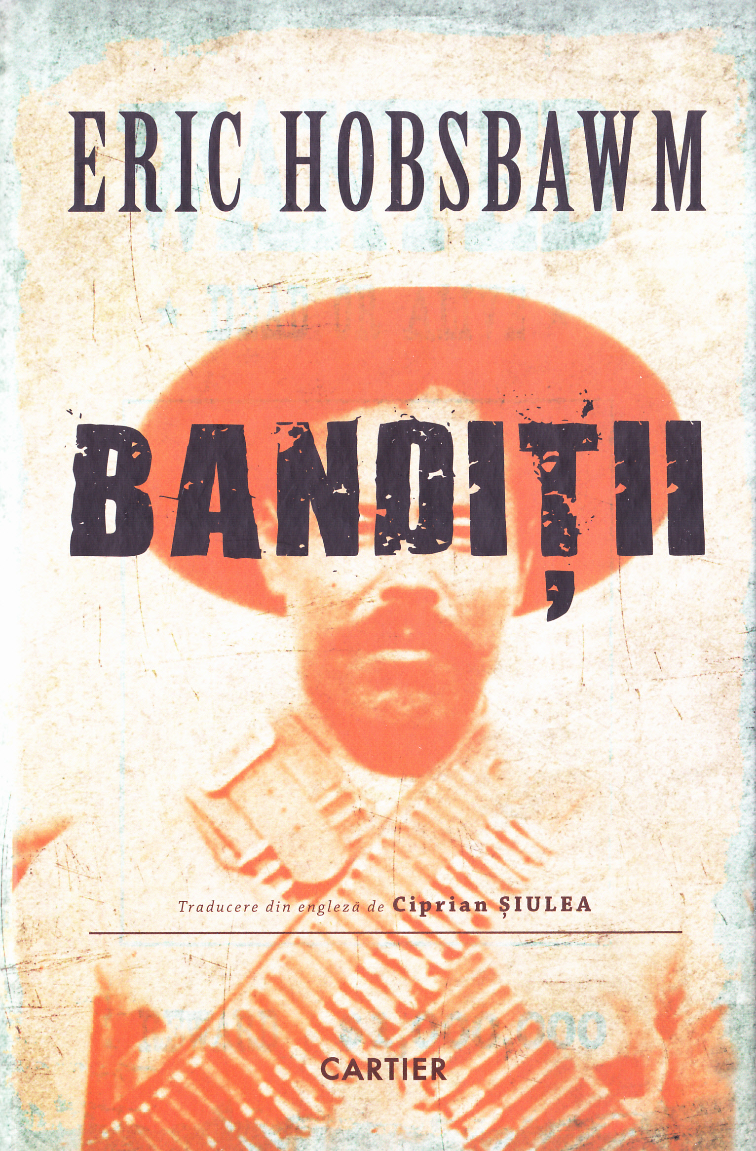 Banditii - Eric Hobsbawm
