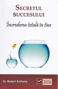 Poza produsului Secretul succesului - Robert Anthony