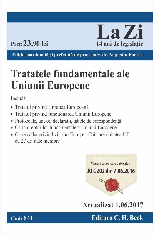 Tratatele fundamentale ale Uniunii Europene act. 1.06.2017
