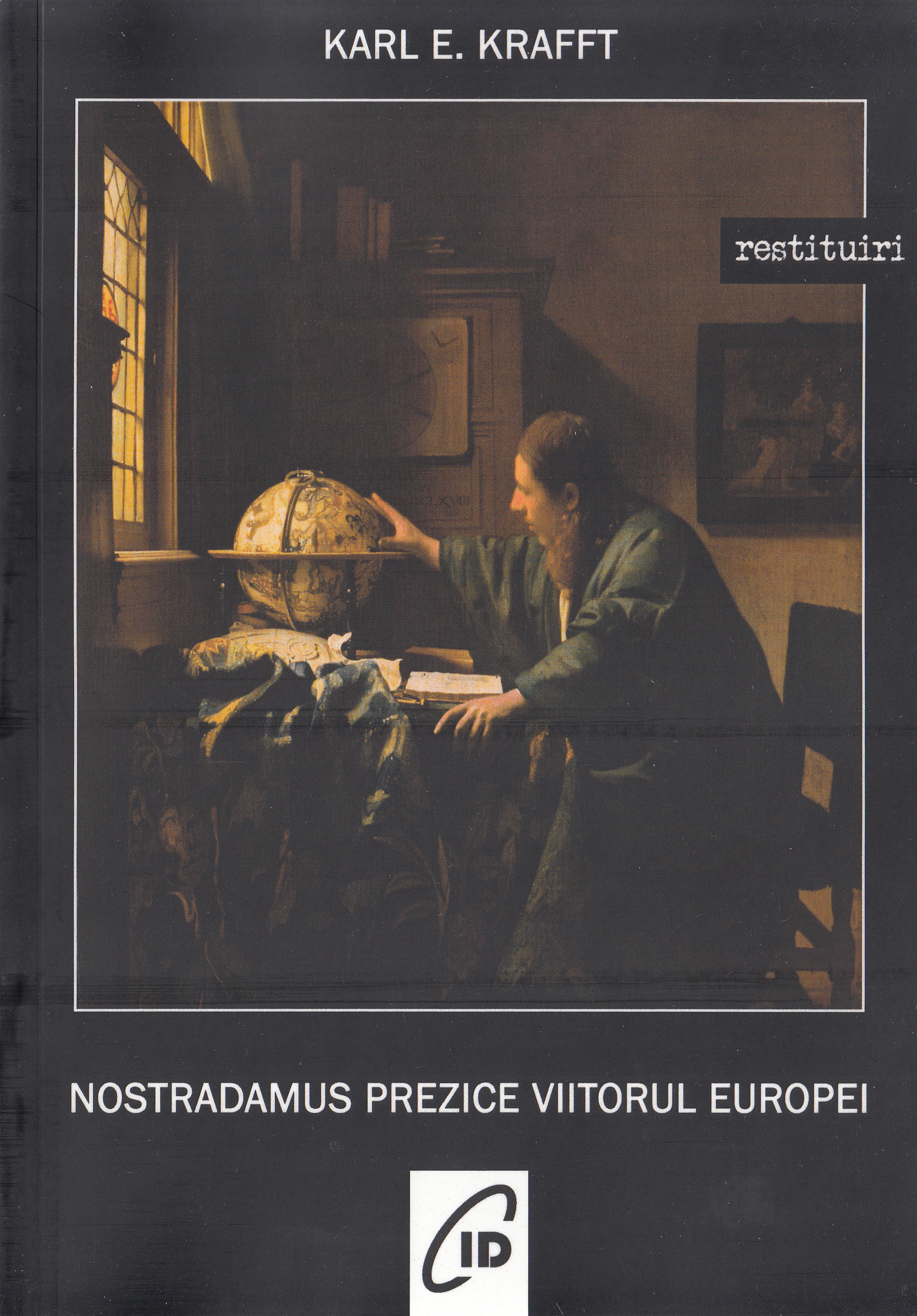 Nostradamus prezice viitorul Europei - Karl E. Krafft
