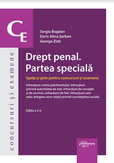 Drept penal. Partea speciala. Spete si grile Ed. 2 - Sergiu Bogdan, Doris A. Serban, George Zlati