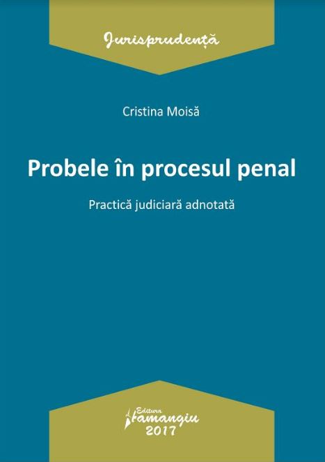 Probele in procesul penal - Cristina Moisa