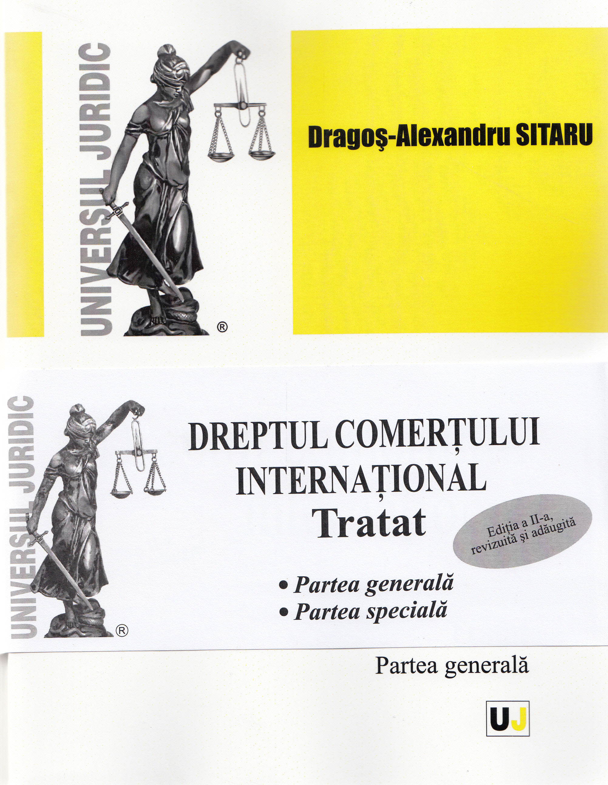 Dreptul comertului international. Tratat. Partea generala + Partea speciala Ed. 2  - Dragos-Alexandru Sitaru